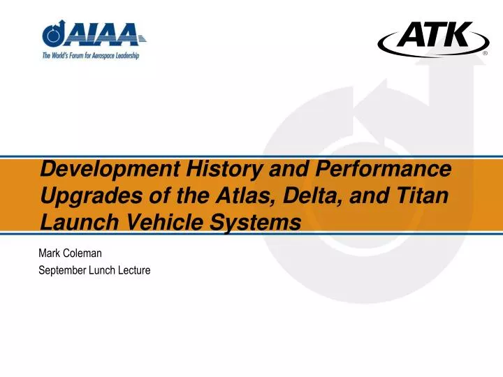 development history and performance upgrades of the atlas delta and titan launch vehicle systems