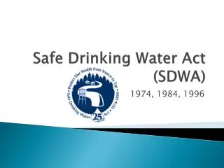 Safe Drinking Water Act (SDWA)