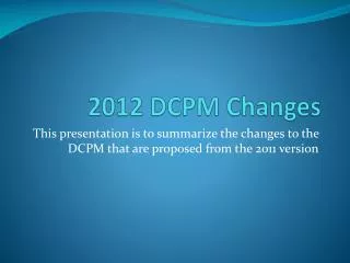 2012 DCPM Changes