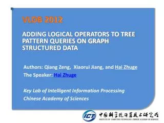 VLDB 2012 ADDING LOGICAL OPERATORS TO TREE PATTERN QUERIES ON GRAPH STRUCTURED DATA