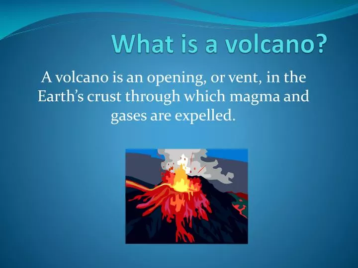 what is a volcano