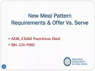 New Meal Pattern Requirements &amp; Offer Vs. Serve