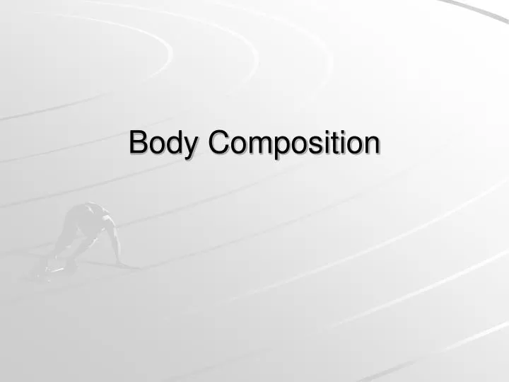 body composition