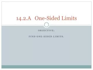 14 2 a one sided limits