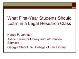 What First-Year Students Should Learn in a Legal Research Class