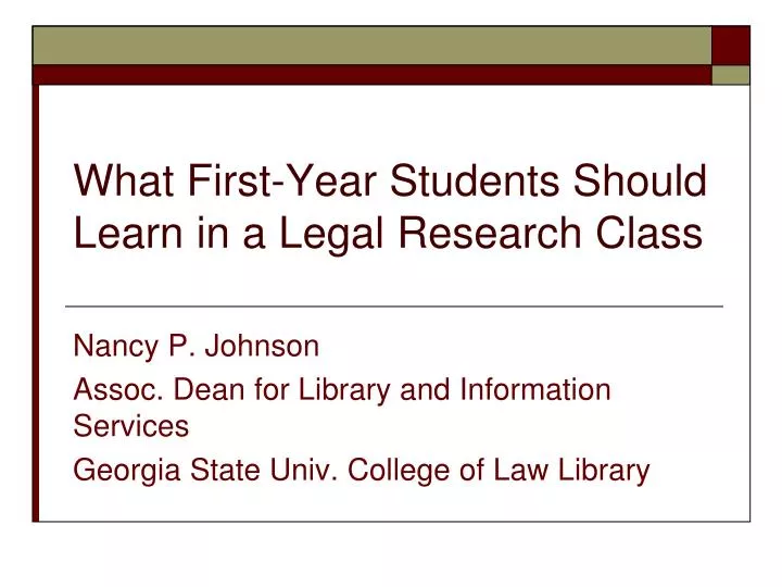 what first year students should learn in a legal research class