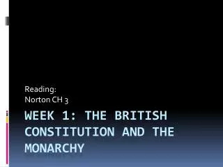 Week 1: The British Constitution and the Monarchy