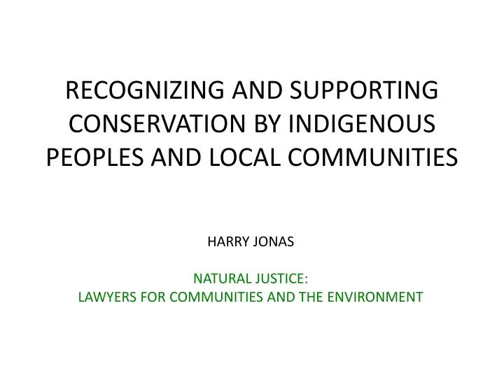 recognizing and supporting conservation by indigenous peoples and local communities