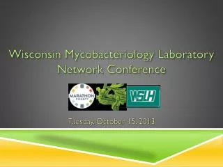 Wisconsin Mycobacteriology Laboratory Network Conference