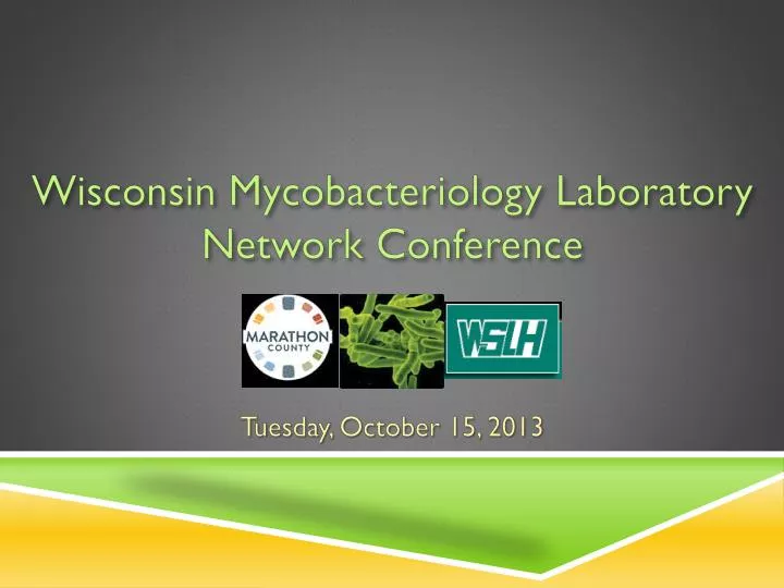 wisconsin mycobacteriology laboratory network conference