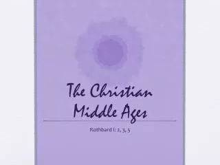 The Christian Middle Ages