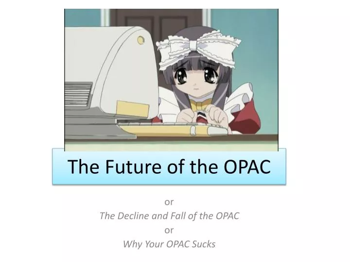 the future of the opac
