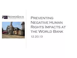 Preventing Negative Human Rights Impacts at the World Bank 12.20.13
