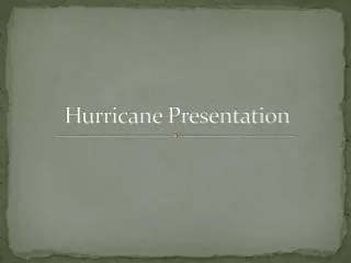 Hurricane Presentation