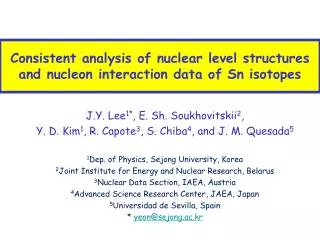 Consistent analysis of nuclear level structures and nucleon interaction data of Sn isotopes