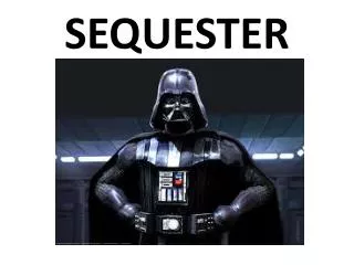 SEQUESTER