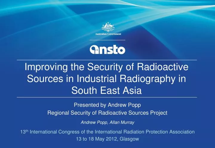 improving the security of radioactive sources in industrial radiography in south east asia