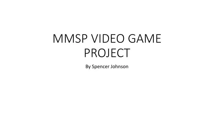 mmsp video game project