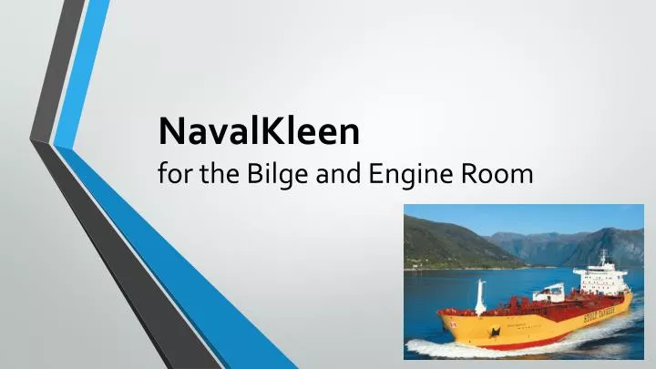 navalkleen for the bilge and engine room