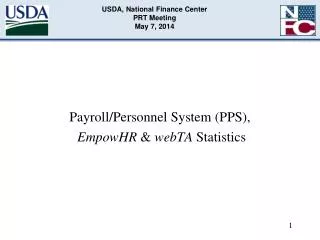USDA, National Finance Center PRT Meeting May 7, 2014