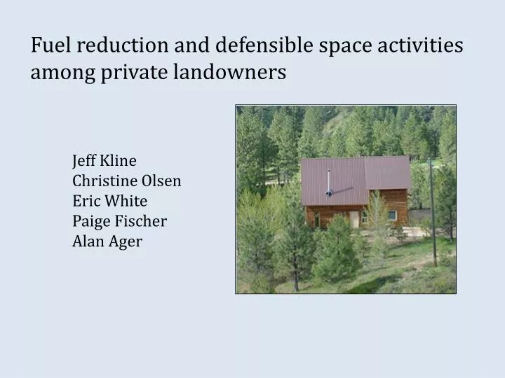fuel reduction and defensible space activities among private landowners
