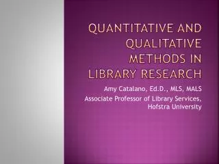 Quantitative and Qualitative methods in Library Research