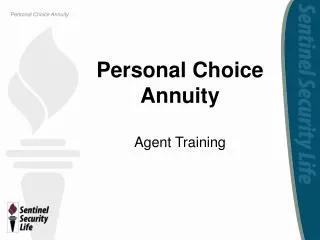 Personal Choice Annuity Agent Training