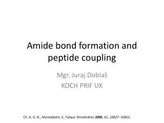 Amide bond formation and peptide coupling