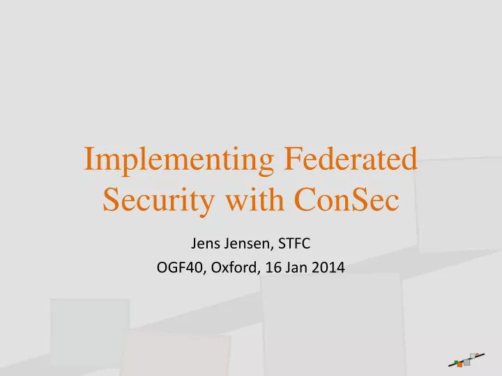 implementing federated security with consec