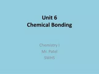 Unit 6 Chemical Bonding