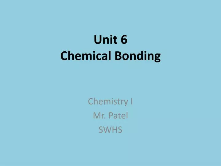 unit 6 chemical bonding