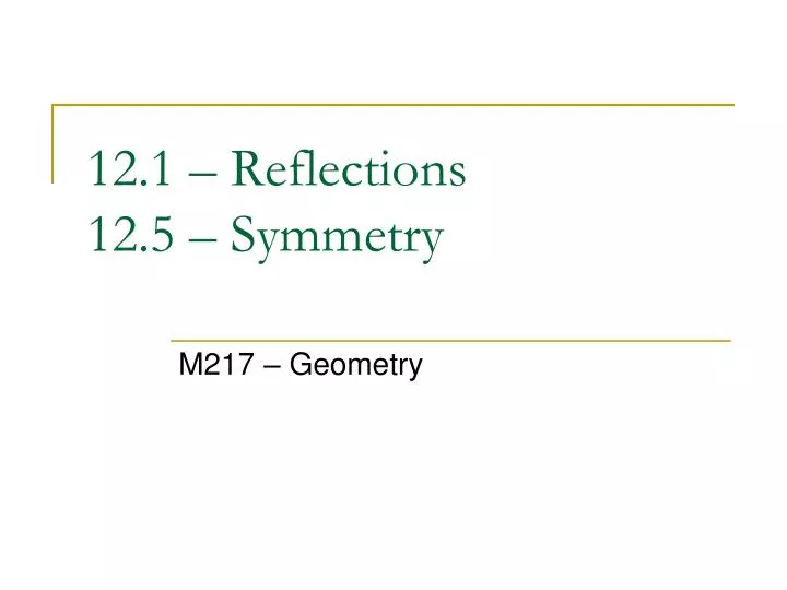 12 1 reflections 12 5 symmetry
