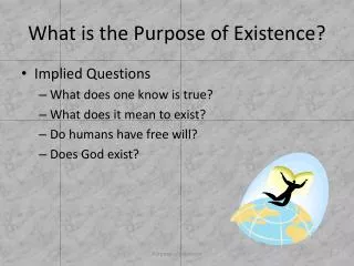 What is the Purpose of Existence?