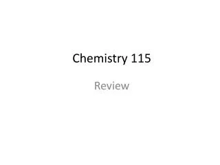 Chemistry 115