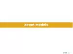 a bout models - slide 1