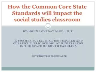 How the Common Core State Standards will impact the social studies classroom