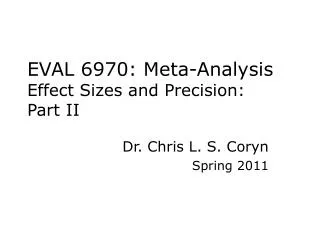 EVAL 6970: Meta-Analysis Effect Sizes and Precision: Part II