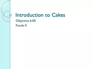 Introduction to Cakes
