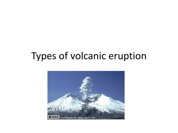 types of volcanic eruption