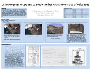 Using ongoing e ruptions to study the b asic characteristics of volcanoes