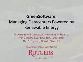 GreenSoftware : Managing Datacenters Powered by Renewable Energy
