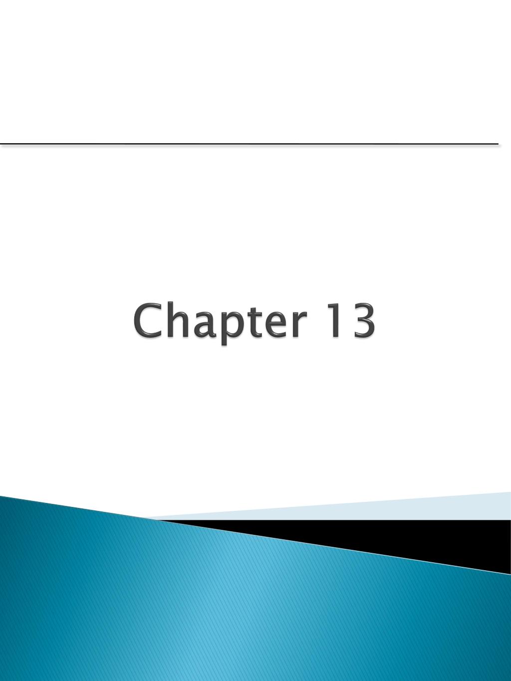 PPT - Chapter 13 PowerPoint Presentation, free download - ID:1989851