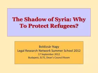 The Shadow of Syria: Why To Protect Refugees?