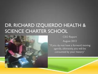 Dr. Richard Izquierdo Health &amp; Science charter school