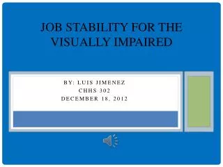 Job Stability for the Visually Impaired
