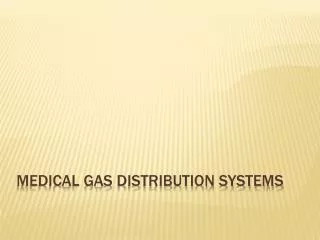 medical gas distribution systems
