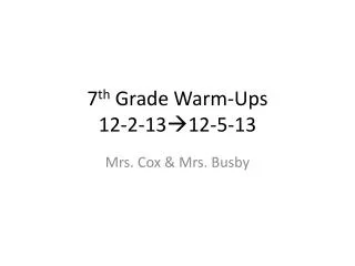 7 th Grade Warm-Ups 12-2-13 ?12-5-13