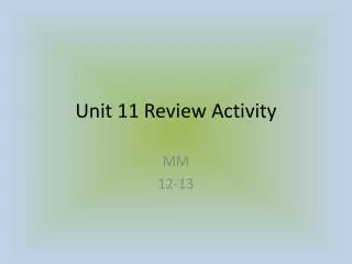 Unit 11 Review Activity