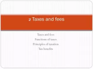 2 Taxes and fees