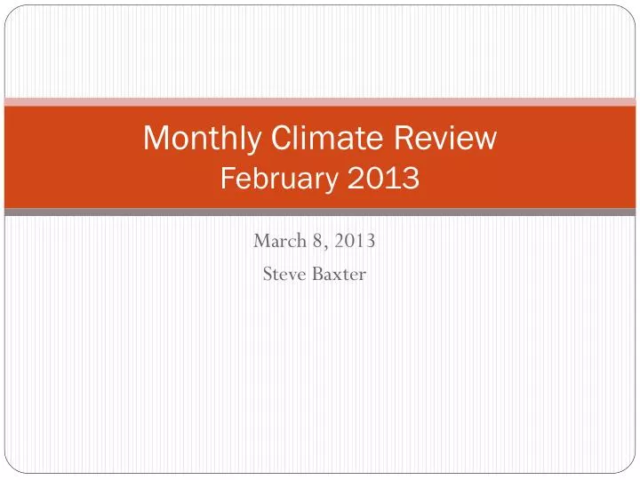 monthly climate review february 2013